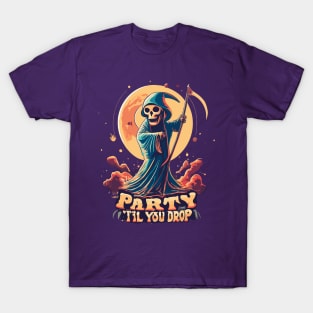 Party 'til You Drop T-Shirt